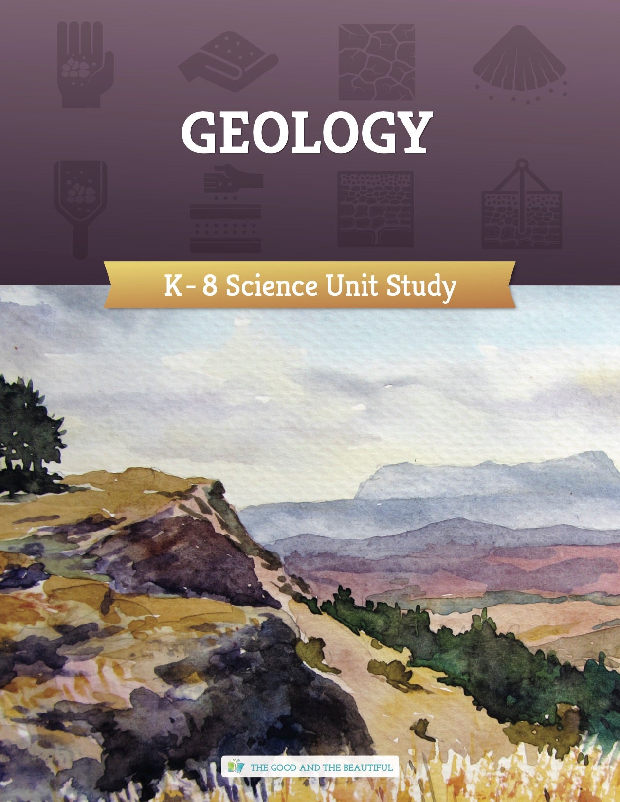 Geology - K-8 Science Unit Study