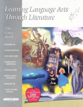 Learning Language Arts Through Literature - The Gray Book