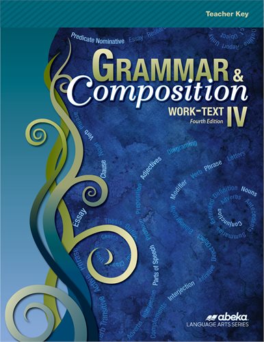 Grammar and Composition IV (4th ed) - Teacher Key