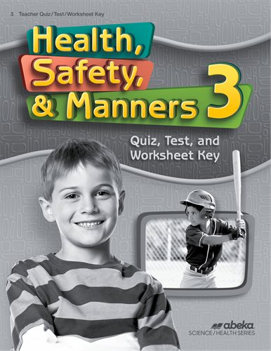 Health Safety and Manners 3 (4th ed.) - Test/Quiz Key