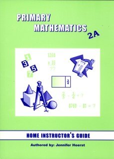 Primary Mathematics 2A - Home Instructor's Guide