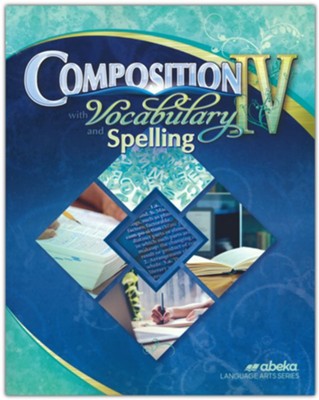 Composition Vocabulary & Spelling IV - Student book
