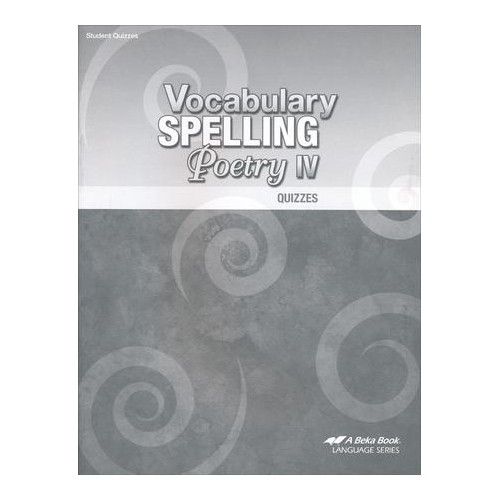 Vocabulary Spelling Poetry IV - Quizzes
