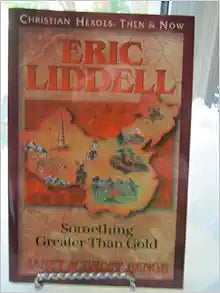 Eric Liddell - Something Greater than Gold
