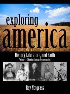 Exploring America Part 1 - Columbus Through Reconstruction
