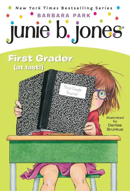 Junie B. First Grader (at last!)