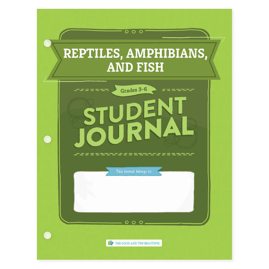 Reptiles, Amphibians, and Fish- Student Journal