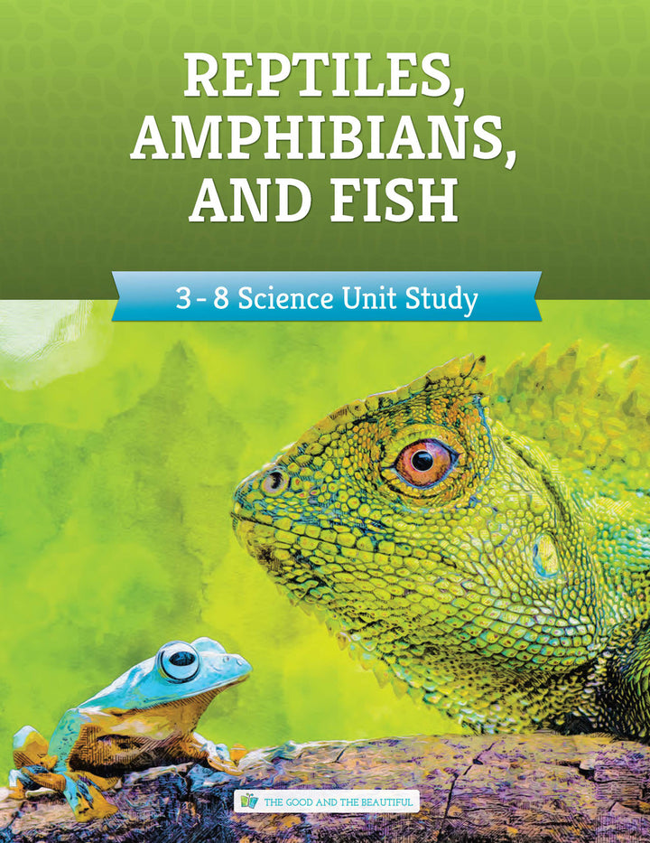 Reptiles, Amphibians, and Fish