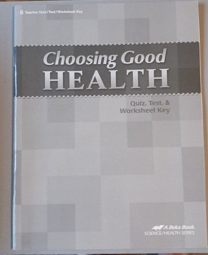 Choosing Good Health - Test/Quizzes & Key