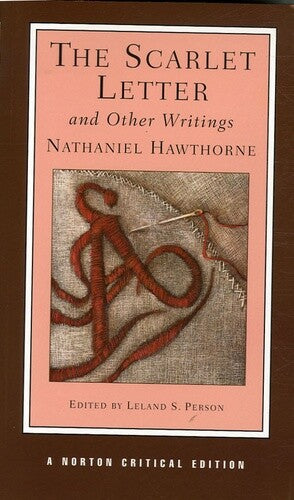The Scarlet Letter and Other Writings