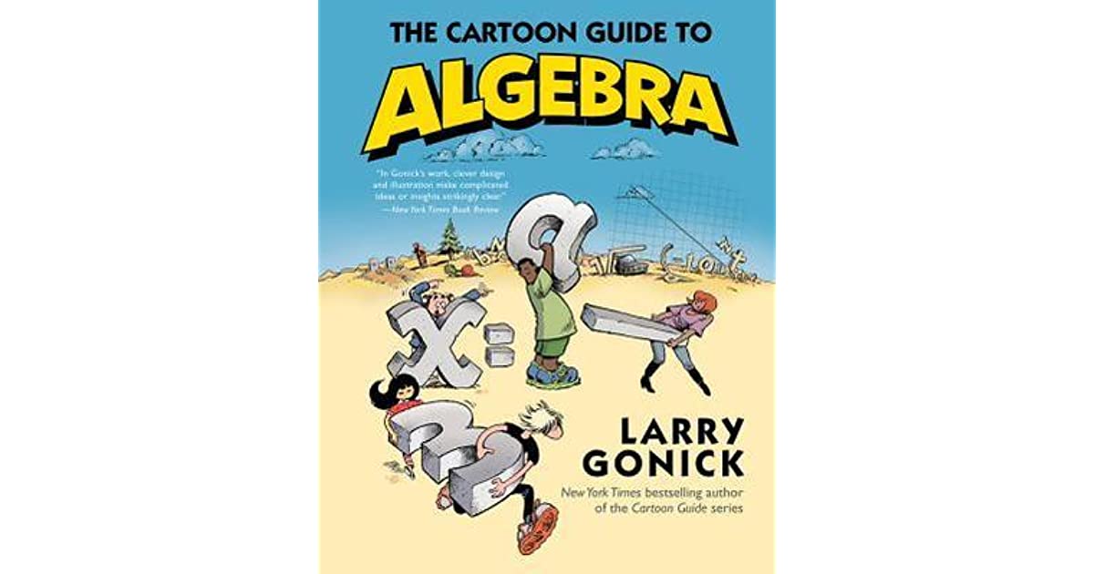 The Cartoon Guide to Algebra