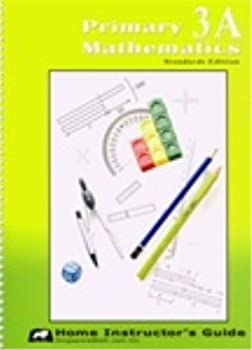 Primary Mathematics 3A - Home Instructor's Guide