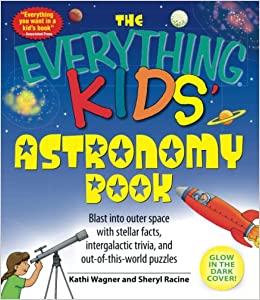 The Everything Kids: Astronomy Book