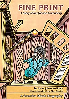 Fine Print - A Story about Johann Gutenberg