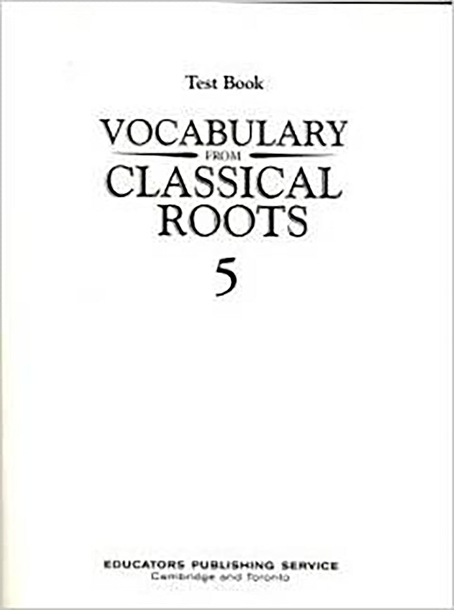 Vocabulary From Classical Roots 5 - Tests