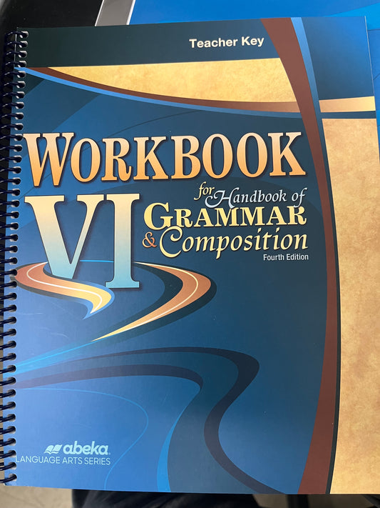 Workbook for Handbook of Grammar and Composition VI (4th ed) - Teacher Guide