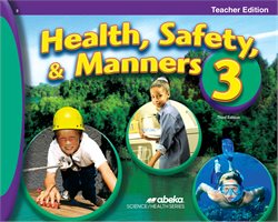 Health Safety and Manners 3 - Teacher Edition