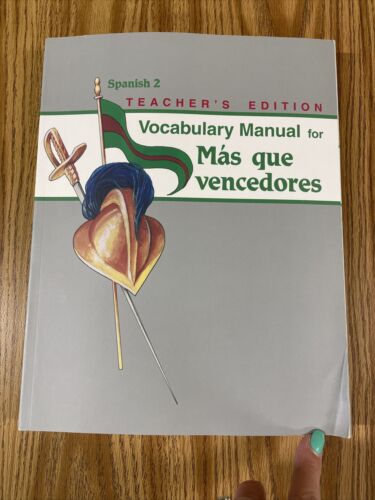 Spanish 2 Mas Que Vencedores - Vocabulary Manual Teacher Key