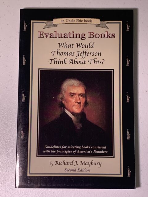 Evaluating Books What Would Thomas Jefferson Think About This?