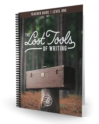 The Lost Tools of Writing - Teacher Guide - Level 1