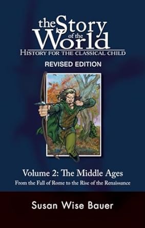 The Story of the World Volume 2: The Middle Ages