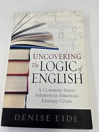 Uncovering The Logic of English
