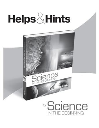 Helps & Hints for Science In The Beginning