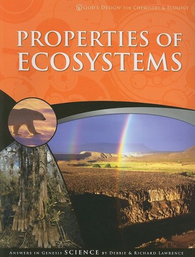 God's Design for Chemistry & Ecology - Properties of Ecosystems
