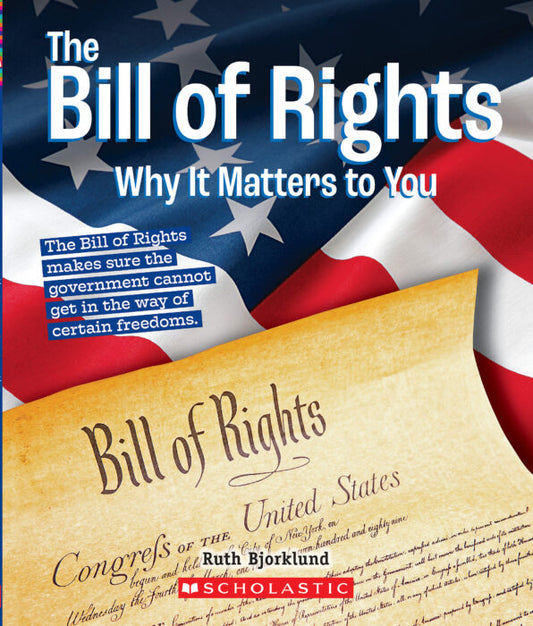 The Bill of Rights - Why it Matters to You