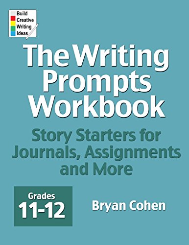 The Writing Prompts Workbook - Grades 11-12