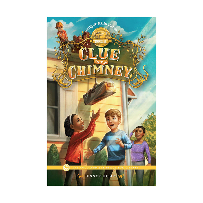 Badger Hills Farm Book 5: Clue in the Chimney