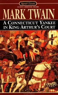 Mark Twain's A Connecticut Yankee in King Arthur's Court
