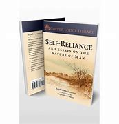 Self-Reliance and Essays on the Nature of Man