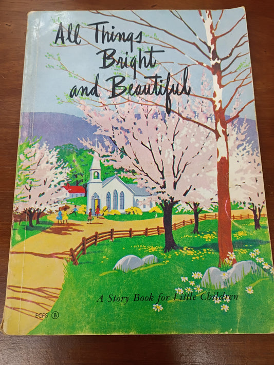 All Things Bright and Beautiful