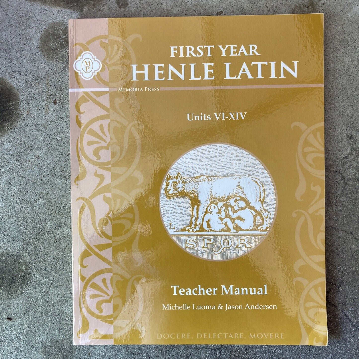 First Year Henle Latin Teacher Manual - Units VI-XIV