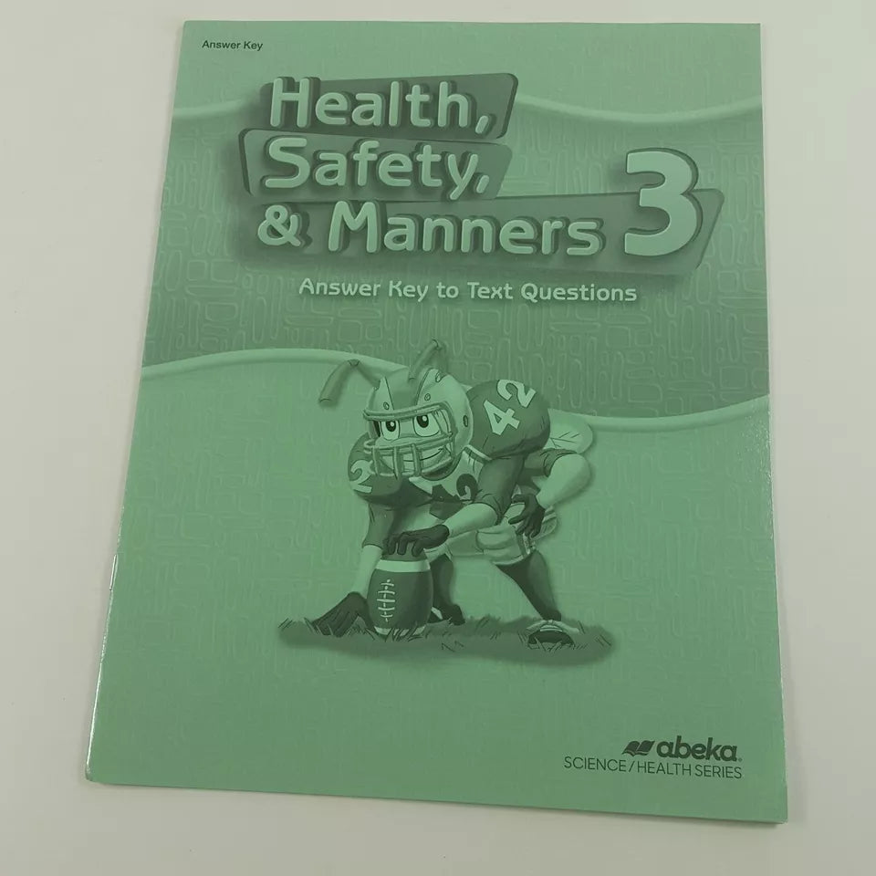 Health, Safety and Manners 3 - Answer Key to Text Questions