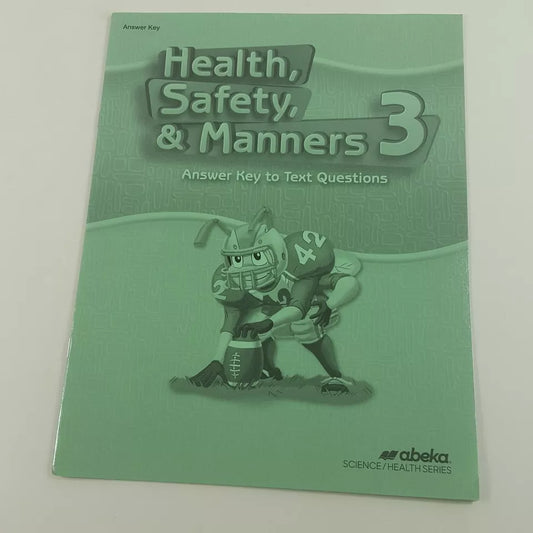 Health, Safety and Manners 3 - Answer Key to Text Questions