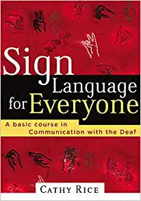 Sign Language for Everyone