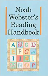 Noah Webster's Reading Handbook