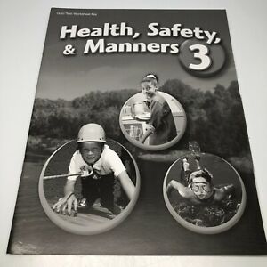 Health Safety and Manners 3 - Test/Quiz Key