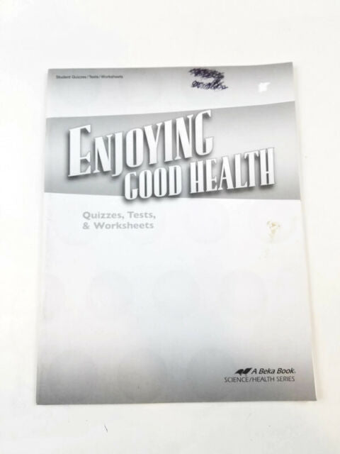 Enjoying Good Health - Tests/Quizzes/Worksheets