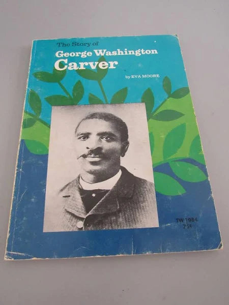 The Story of George Washington Carver